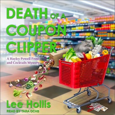 Death of a Coupon Clipper By Lee Hollis, Tara Ochs (Read by) Cover Image