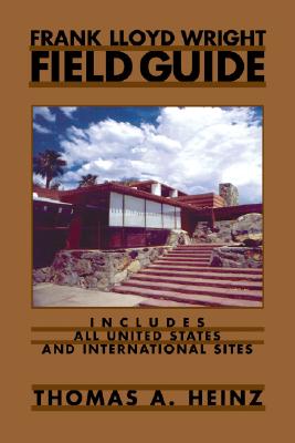 Frank Lloyd Wright Field Guide: Includes All United States and International Sites Cover Image
