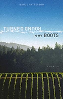 Turned Round in My Boots By Bruce Patterson Cover Image