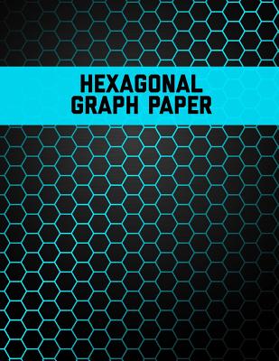 Hexagonal Graph Paper: Small Hexagons Perfect For Organic