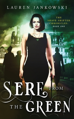 Cover for Sere from the Green (Shape Shifter Chronicles #1)