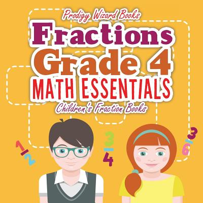 Fractions Grade 4 Math Essentials: Children's Fraction Books Cover Image