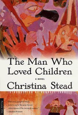 The Man Who Loved Children: A Novel