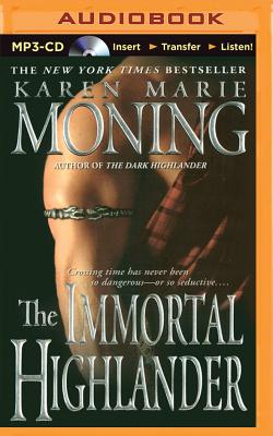 The Immortal Highlander By Karen Marie Moning, Phil Gigante (Read by) Cover Image