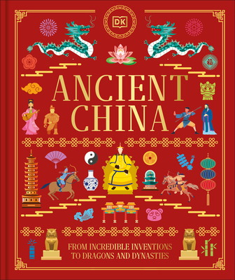 Ancient China (DK Ancient Histories)