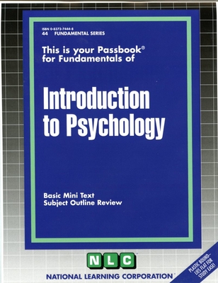 INTRODUCTION TO PSYCHOLOGY: Passbooks Study Guide (Fundamental Series) By National Learning Corporation Cover Image