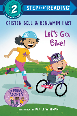 Let's Go, Bike! (Step into Reading) By Kristen Bell, Benjamin Hart, Daniel Wiseman (Illustrator) Cover Image