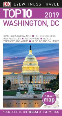 Top 10 Washington, DC: 2019 (Pocket Travel Guide) By DK Eyewitness Cover Image