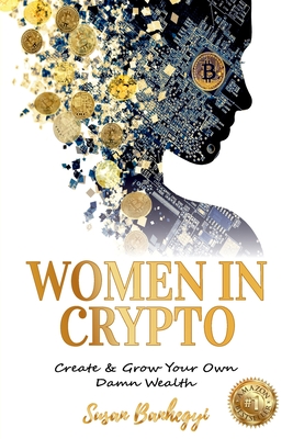 Women In Crypto: Create & Grow Your Own Damn Wealth Cover Image