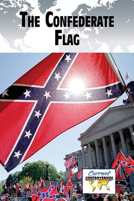 The Confederate Flag (Current Controversies)