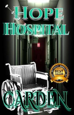 Hope Hospital: Unorthodox Ministries Series By Transparency Library (Editor), J. Carden Cover Image
