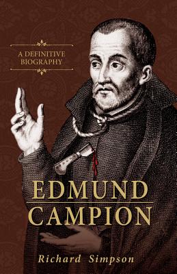Edmund Campion: A Definitive Biography Cover Image
