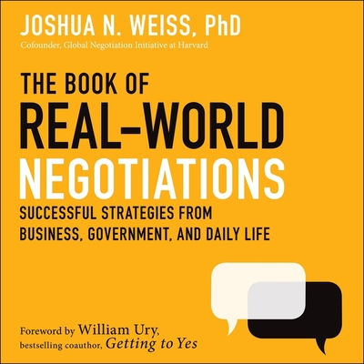 The Book of Real-World Negotiations Lib/E: Successful Strategies from Business, Government, and Daily Life Cover Image