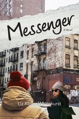 Messenger By Liz Keller Whitehurst Cover Image