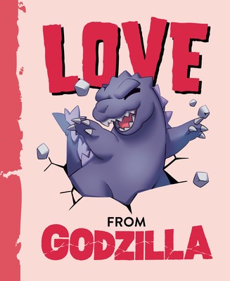 Love from Godzilla By Olivia Luchini Cover Image