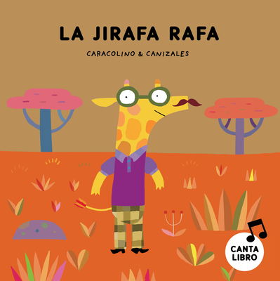 La Jirafa Rafa By Caracolino, Canizales (Illustrator) Cover Image