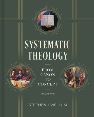 Systematic Theology, Volume One: From Canon to Concept Cover Image
