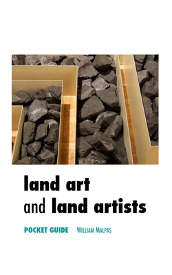 Land Art and Land Artists: Pocket Guide (Sculptors)