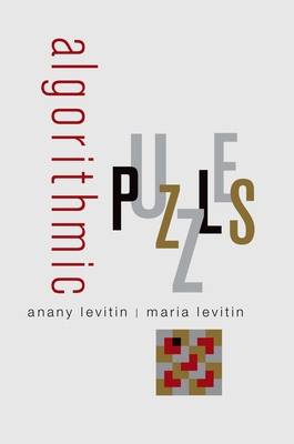 Algorithmic Puzzles By Anany Levitin, Maria Levitin Cover Image