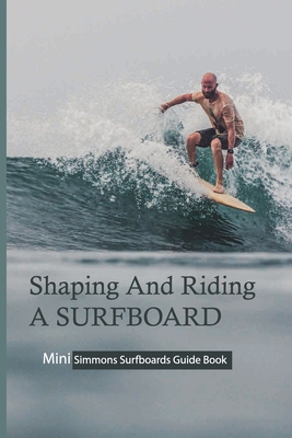 famous surfboard shapers