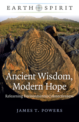 Ancient Wisdom, Modern Hope: Relearning Environmental Connectiveness Cover Image