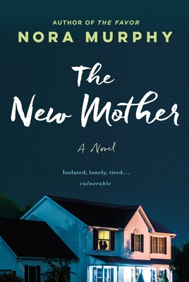 The New Mother: A Novel By Nora Murphy Cover Image