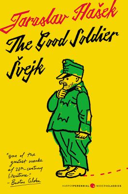 The Good Soldier Svejk and His Fortunes in the World War: Translated by Cecil Parrott. With Original Illustrations by Josef Lada. cover