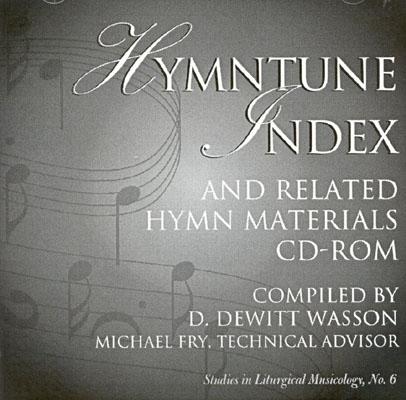Hymntune Index and Related Hymn Materials CD-ROM (Studies in Liturgical Musicology #6) Cover Image