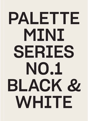 Palette Mini 01: Black & White By Victionary Cover Image
