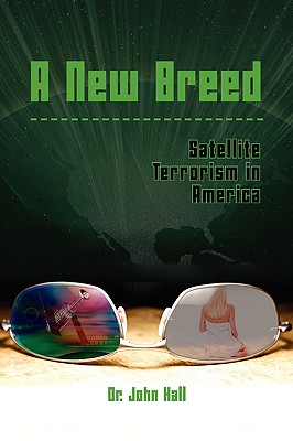 A New Breed: Satellite Terrorism in America Cover Image