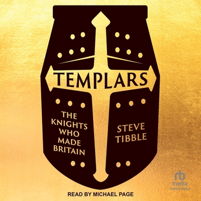 Templars: The Knights Who Made Britain Cover Image