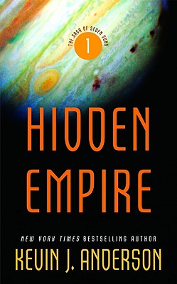 Hidden Empire (The Saga of Seven Suns #1) By Kevin J. Anderson Cover Image