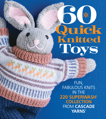 Cover for 60 Quick Knitted Toys