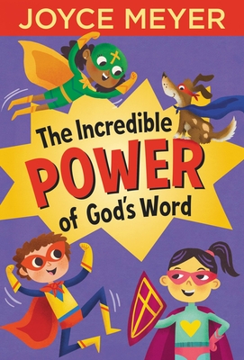 The Incredible Power of God's Word Cover Image