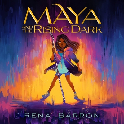Maya and the Rising Dark By Rena Barron, Soneela Nankani (Read by) Cover Image