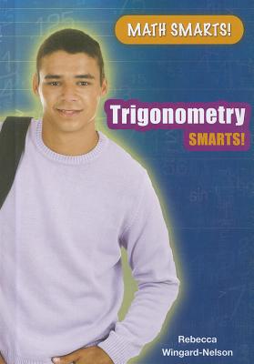 Trigonometry Smarts! (Math Smarts!) Cover Image