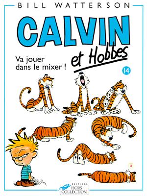 Va Jouer Dans Le Mixer = Calvin and Hobbes By Bill Watterson Cover Image