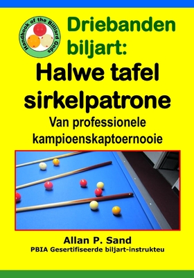 Cover for Driebanden Biljart - Halwe Tafel Sirkelpatrone