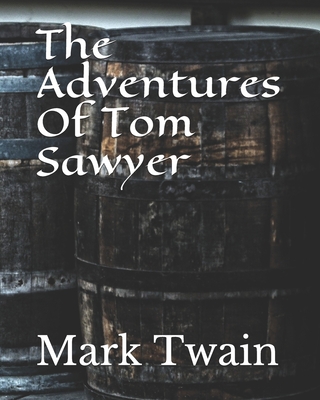 The Adventures Of Tom Sawyer