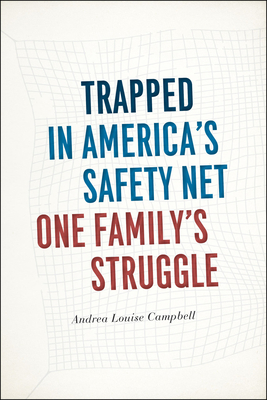 Trapped in America's Safety Net: One Family's Struggle (Chicago Studies in American Politics) Cover Image
