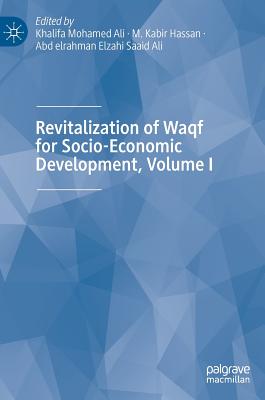 Revitalization of Waqf for Socio-Economic Development, Volume I Cover Image