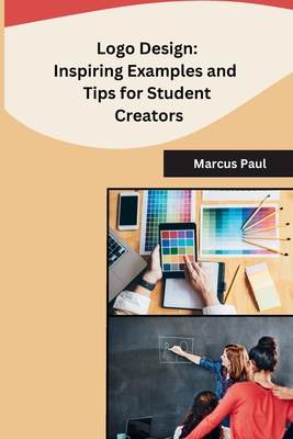 Logo Design: Inspiring Examples and Tips for Student Creators Cover Image
