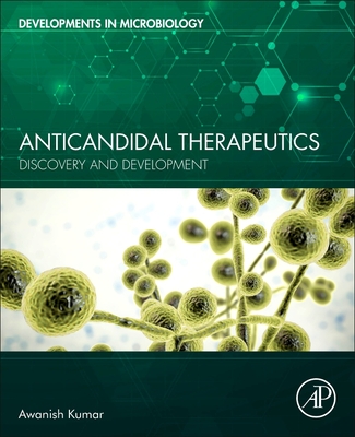 Anticandidal Therapeutics: Discovery and Development Cover Image