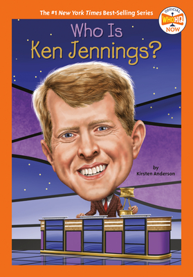 Who Is Ken Jennings? (Who HQ Now) By Kirsten Anderson, Who HQ, Jake Murray (Illustrator) Cover Image