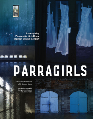 Parragirls: Reimagining Parramatta Girls Home through art and memory  Cover Image