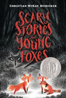 Scary Stories for Young Foxes By Christian McKay Heidicker, Junyi Wu (Illustrator) Cover Image