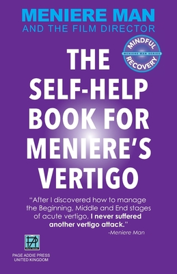 Meniere Man. THE SELF-HELP BOOK FOR MENIERE'S VERTIGO ATTACKS Cover Image