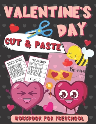 Valentine's Day Cut & Paste Workbook for Preschool: Scissor Skills Activity Book for Kids Ages 3-5 By Sibley Carter Publishing Cover Image