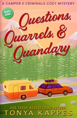 Questions, Quarrels, & Quandary By Tonya Kappes Cover Image