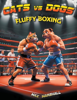 Cats vs Dogs - Fluffy Boxing Cover Image